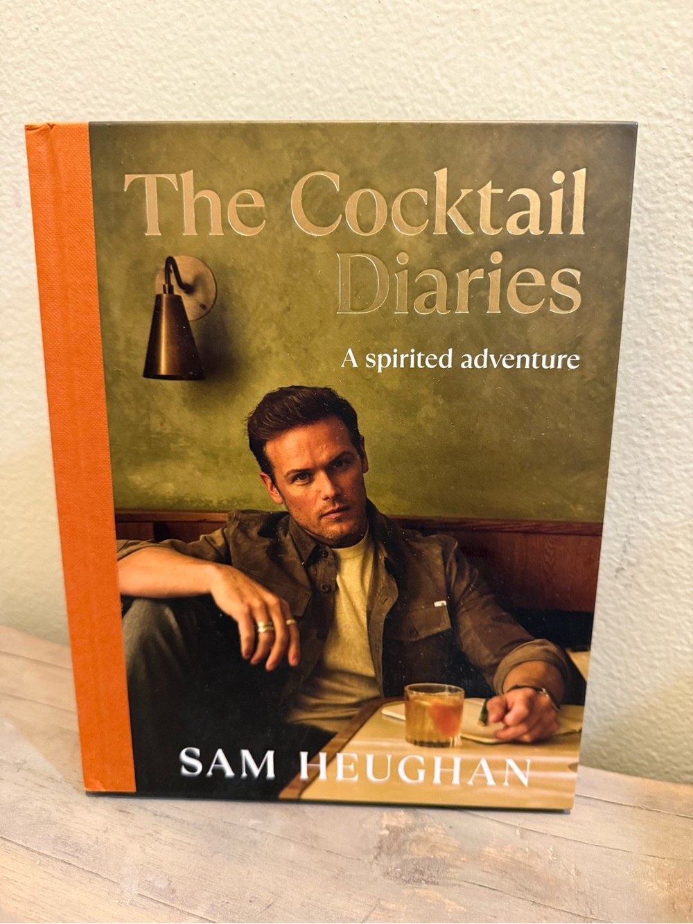 The Cocktail Diaries by Sam Heughan - Olive & Orange Hardcover